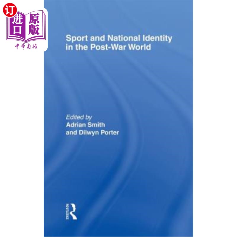 海外直订Sport and National Identity in the Post-War World 战后世界的体育与民族认同