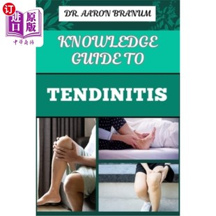 海外直订医药图书Knowledge Guide to Tendinitis: Essential Manual To Effective Treatments, Exercis 知识指南肌腱炎：基