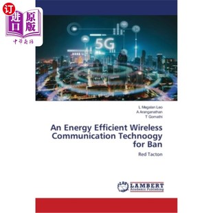 Wireless Communication 一种面向Ban Energy 高效无线通信技术 Ban Efficient for 海外直订An Technoogy