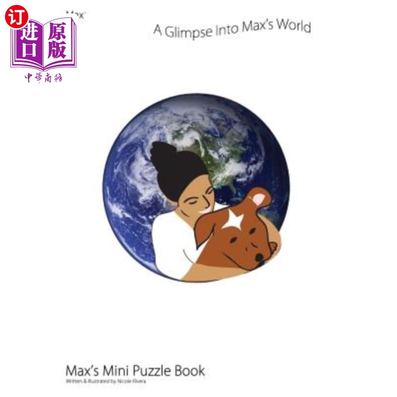 海外直订A Glimpse into Max's World (Max's Mini Puzzle Book) 《麦克斯的世界》(麦克斯的迷你拼图书)