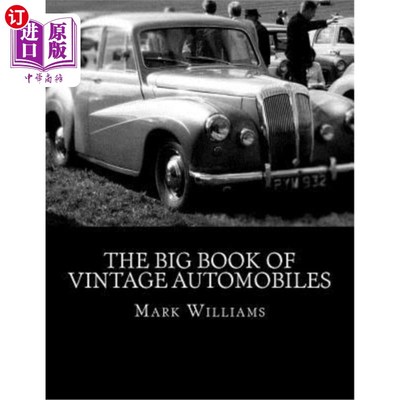 海外直订The Big Book of Vintage Automobiles 老爷车大全