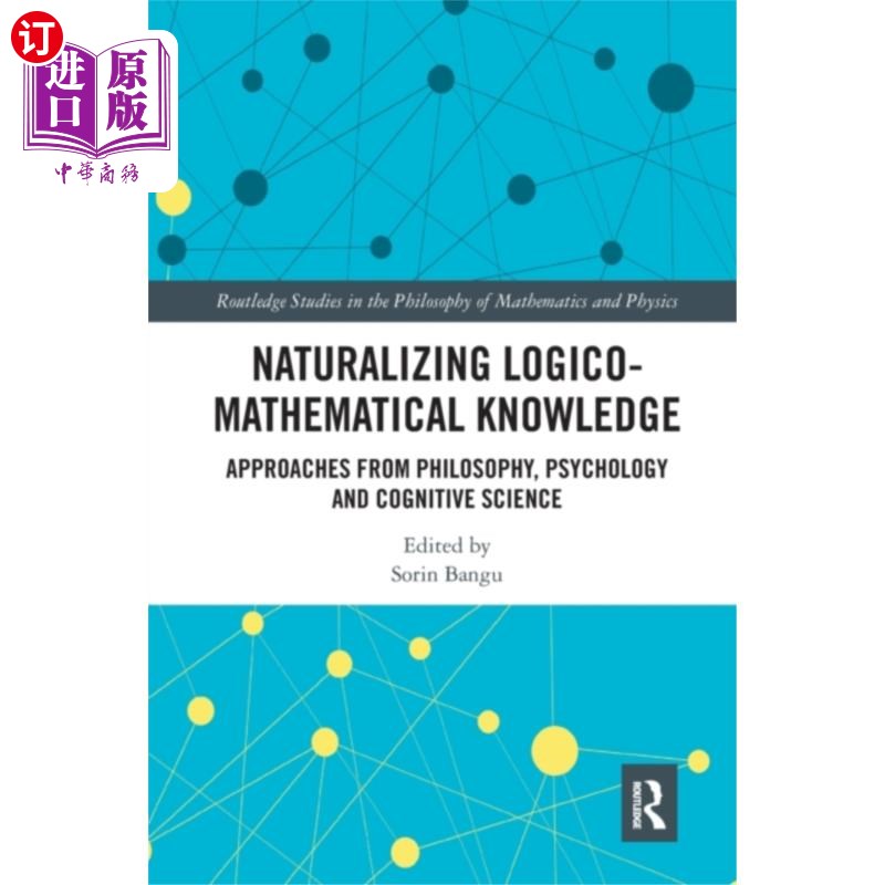 海外直订Naturalizing Logico-Mathematical Knowledge 逻辑数学知识的自然化