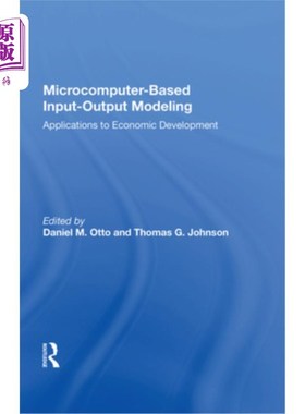 海外直订Microcomputer Based Input-Output Modeling: Applications to Economic Development 微机投入产出模型在经济发展