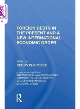 海外直订Foreign Debts In The Present And A New Internati... 当代外债与国际经济新秩序