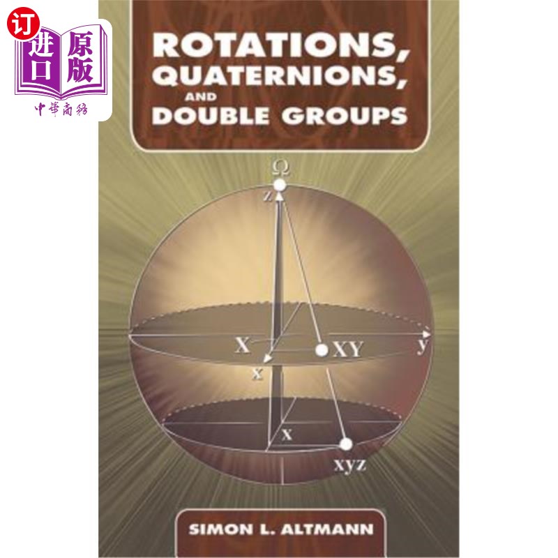 海外直订Rotations, Quaternions, and Double Groups 旋转、四元数和双组