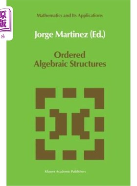 海外直订Ordered Algebraic Structures: Proceedings of the Caribbean Mathematics Foundatio 有序代数结构：加勒比数学基