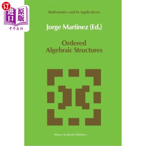 海外直订Ordered Algebraic Structures: Proceedings of the Caribbean Mathematics Foundatio 有序代数结构：加勒比数学基
