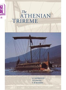 海外直订The Athenian Trireme: The History and Reconstruction of an Ancient Greek Warship 《雅典战船:古希腊战船的历