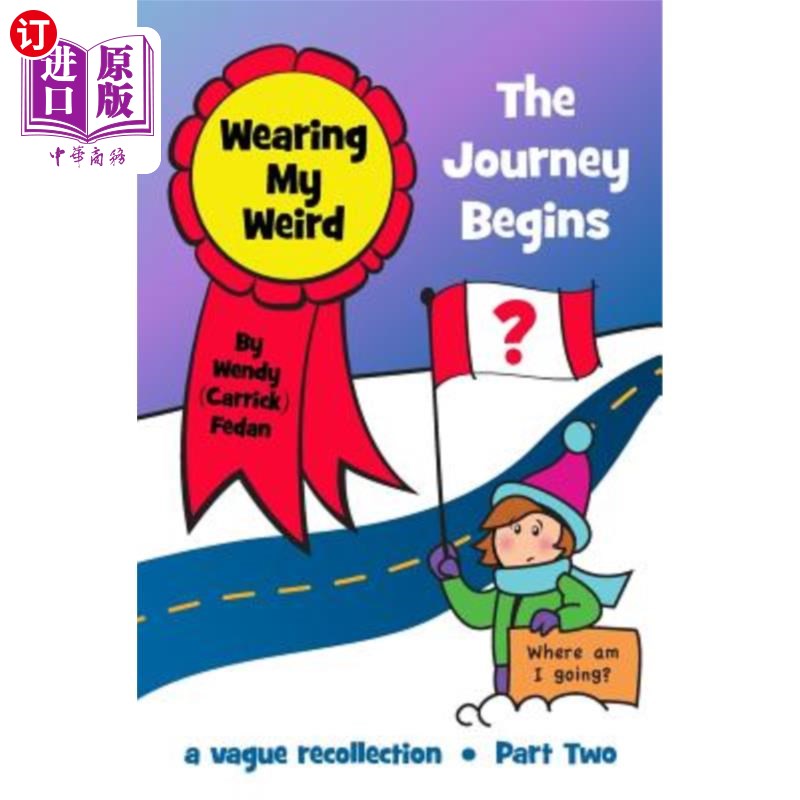 海外直订Wearing My Weird - Book 2: The Journey Begins 穿着我的怪衣服-第二册:旅程开始