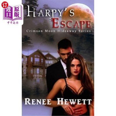 海外直订Crimson Moon Hideaway: Harpy's Escape Crimson Moon Hideaway: Harpy’s Escape