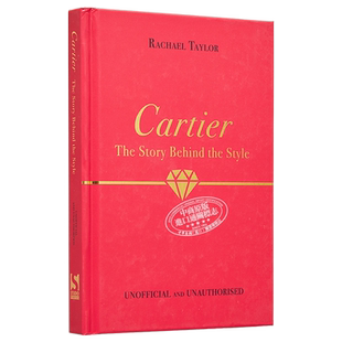 卡地亚 风格背后的故事 英文原版 Cartier The Story Behind the Style Rachael Taylor 时尚 珠宝【中商原版】