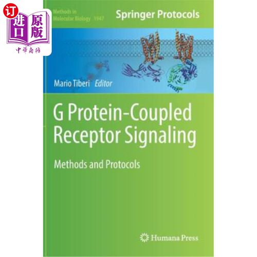 海外直订G Protein-Coupled Receptor Signaling: Methods and Protocols G蛋白偶联受体信号：方法和协议