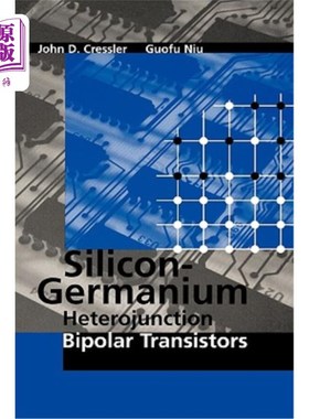 海外直订Silicon-Germanium Heterojunction Bipolar Transistors 硅锗异质结双极晶体管