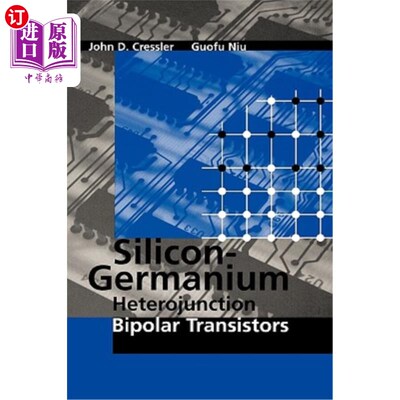 海外直订Silicon-Germanium Heterojunction Bipolar Transistors 硅锗异质结双极晶体管