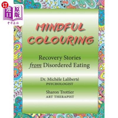 海外直订医药图书Mindful Colouring: Recovery Stories from Disordered Eating 注意着色：从无序饮食中恢复的故事