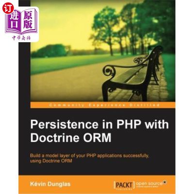 海外直订Persistence in PHP with the Doctrine Orm PHP中Orm原则的持久性