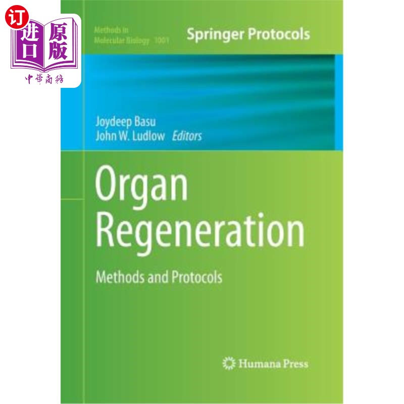 海外直订Organ Regeneration: Methods and Protocols 器官再生:方法和方案