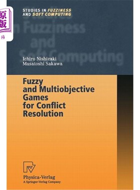 海外直订Fuzzy and Multiobjective Games for Conflict Resolution 冲突解决的模糊多目标对策