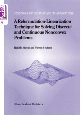 海外直订A Reformulation-Linearization Technique for Solving Discrete and Continuous Nonc 求解离散和连续非凸问题的一