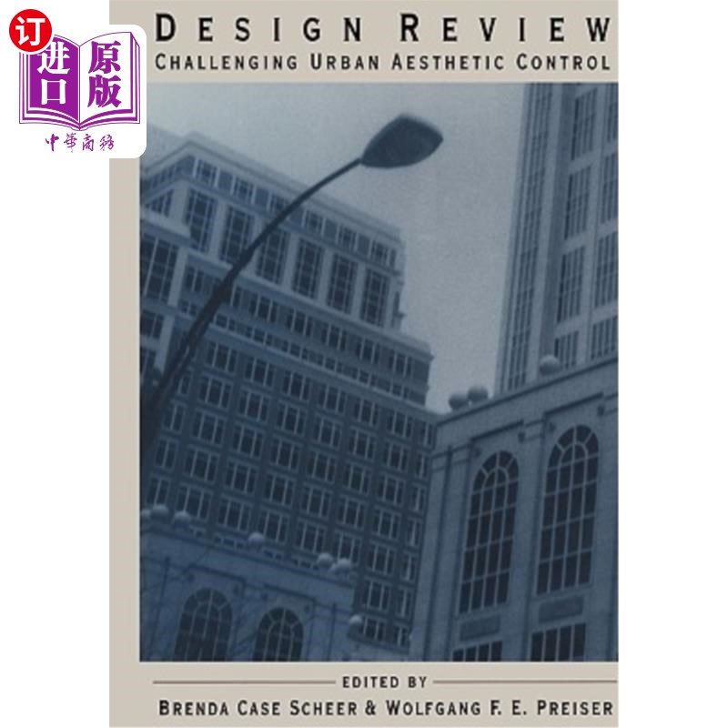 海外直订Design Review: Challenging Urban Aesthetic Control 设计评论：挑战城市审美控制