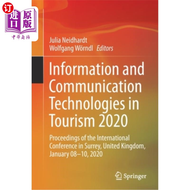 海外直订Information and Communication Technologies in Tourism 2020: Proceedings of the I 2020年信息和通信技术在旅游