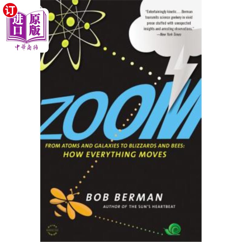 海外直订Zoom: From Atoms and Galaxies to Blizzards and Bees: How Everything Moves Zoom:从原子和星系到暴风雪和蜜蜂:
