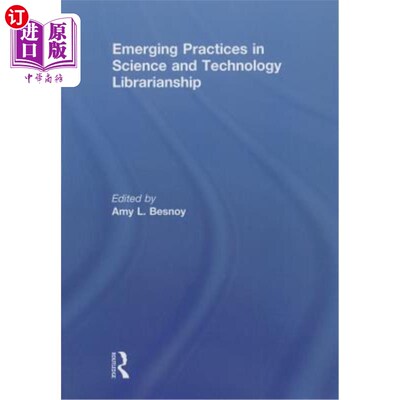 海外直订Emerging Practices in Science and Technology Librarianship 科技图书馆的新兴实践