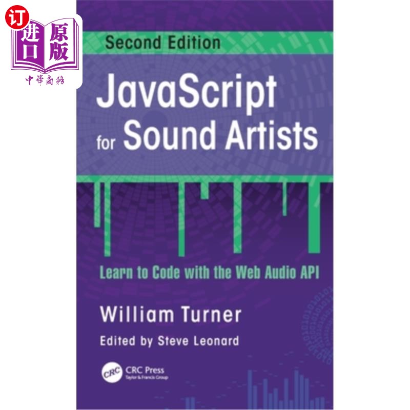 海外直订JavaScript for Sound Artists: Learn to Code with the Web Audio API 针对声音艺术家的JavaScript:学习使用Web A