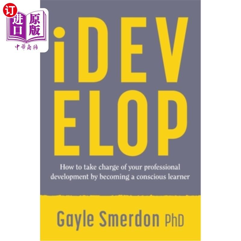 海外直订iDevelop: How to take charge of your professional development by becoming a cons 如何成为一个有意识的学习者