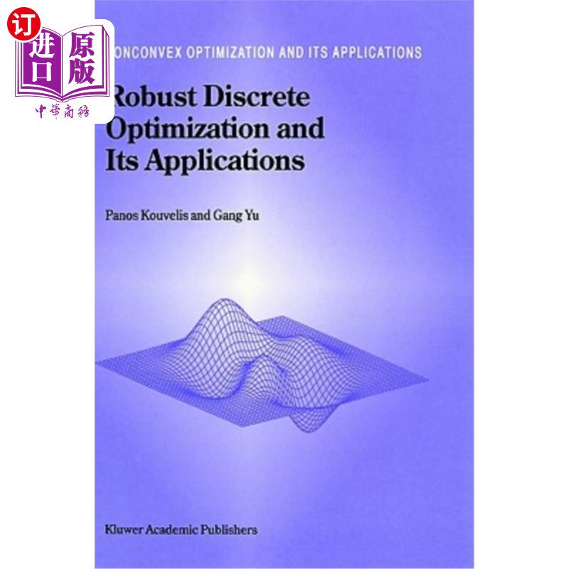 海外直订Robust Discrete Optimization and Its Applications 稳健离散优化及其应用