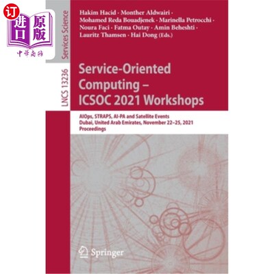 海外直订Service-Oriented Computing - Icsoc 2021 Workshops: Aiops, Straps, Ai-Pa and Sate 面向服务的计算- I