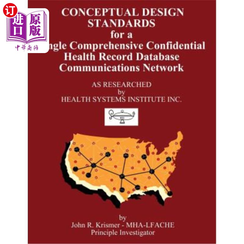 海外直订医药图书Conceptual Design Standards for a Single Comprehensive Confidential Health Recor 单一综合机密健康记