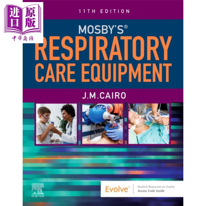 现货 Mosby 呼吸护理设备 第11版 英文原版 Mosby s Respiratory Care Equipment James Cairo【中商原版】Elsevier 书籍/杂志/报纸 科普读物/自然科学/技术类原版书 原图主图