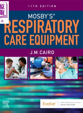 现货 Mosby 呼吸护理设备 第11版 英文原版 Mosby s Respiratory Care Equipment James Cairo【中商原版】Elsevier