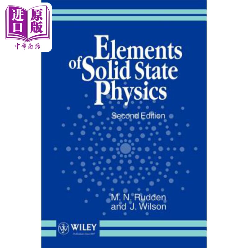 固体物理基础(修订版) Elements of Solid State Physics (Revised) Michael Rudden 英文原版 中商原版