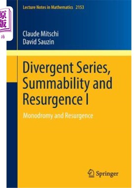 海外直订Divergent Series, Summability and Resurgence I: Monodromy and Resurgence