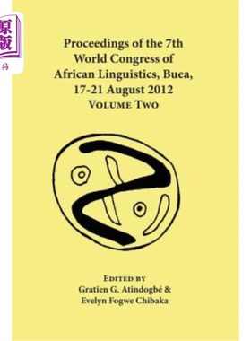 海外直订Proceedings of the 7th World Congress of African Linguistics, Buea, 17-21 August 第七届世界非洲语言学大会论