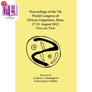 Linguistics Congress 海外直订Proceedings Buea August 7th the 第七届世界非洲语言学大会论 World African