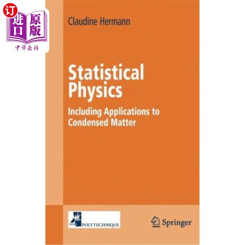 海外直订Statistical Physics: Including Applications to Condensed Matter 统计物理学：包括对凝聚态物质的应用