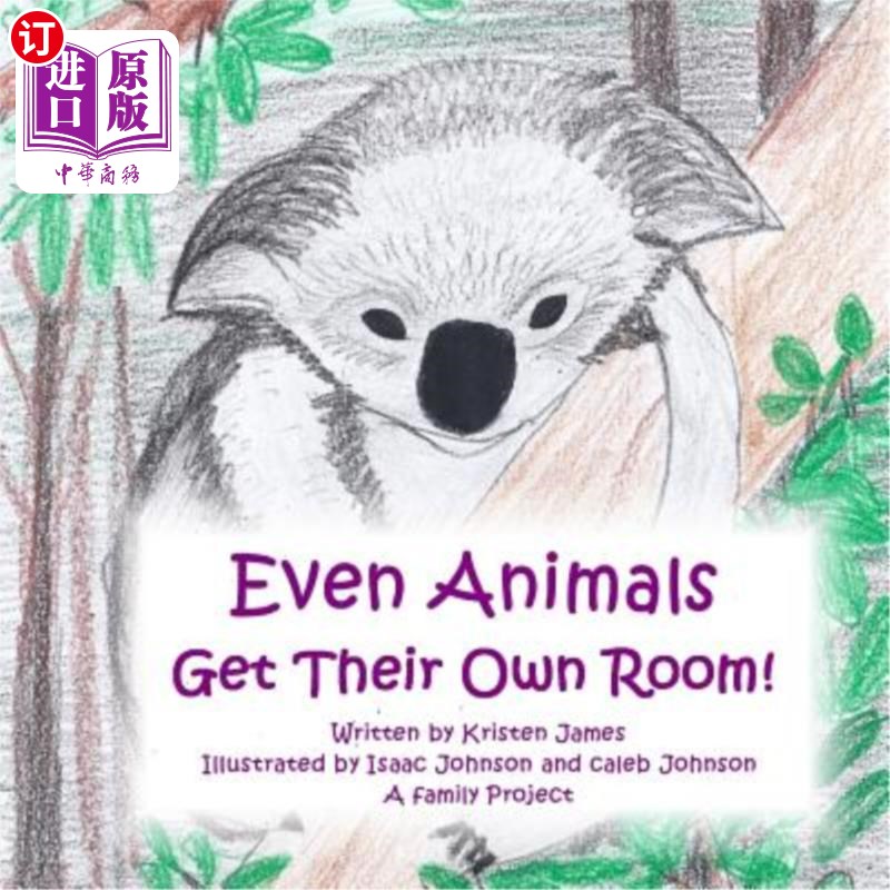 海外直订Even Animals Get Their Own Room!甚至动物也有自己的房间！