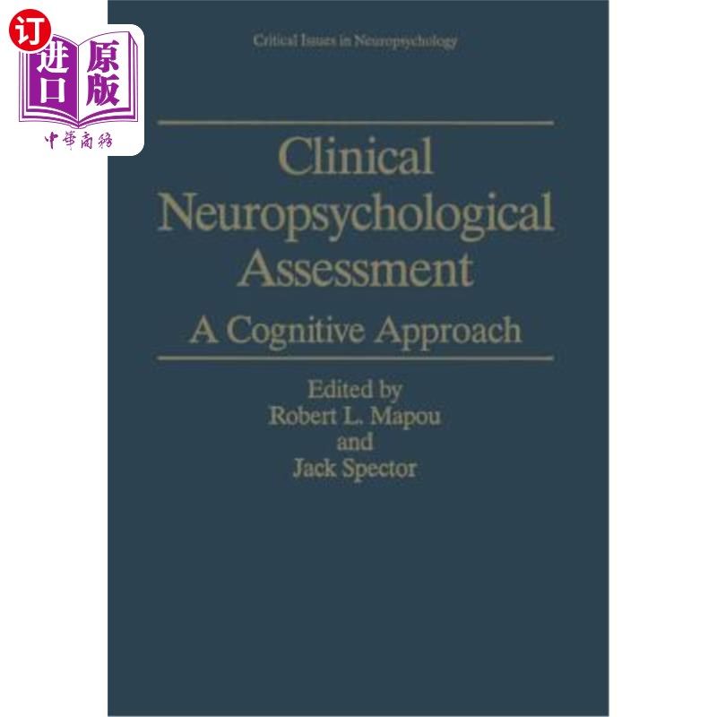 海外直订医药图书Clinical Neuropsychological Assessment: A Cognitive Approach 临床神经心理学评估：一种认知方法