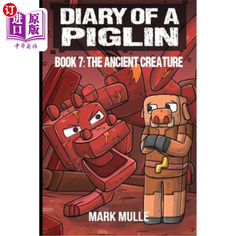 海外直订Diary of a Piglin Book 7: The Ancient Creature 小猪日记第七册：古老的生物