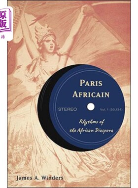 海外直订Paris Africain: Rhythms of the African Diaspora 巴黎非洲:非洲侨民的节奏