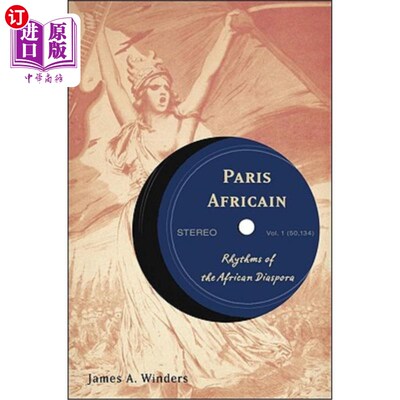 海外直订Paris Africain: Rhythms of the African Diaspora 巴黎非洲:非洲侨民的节奏