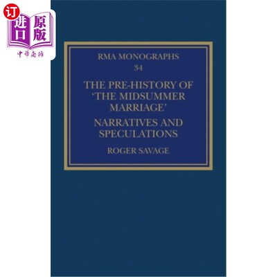 海外直订The Pre-History of 'The Midsummer Marriage': Narratives and Speculations 《仲夏婚姻的前史:叙事与推测