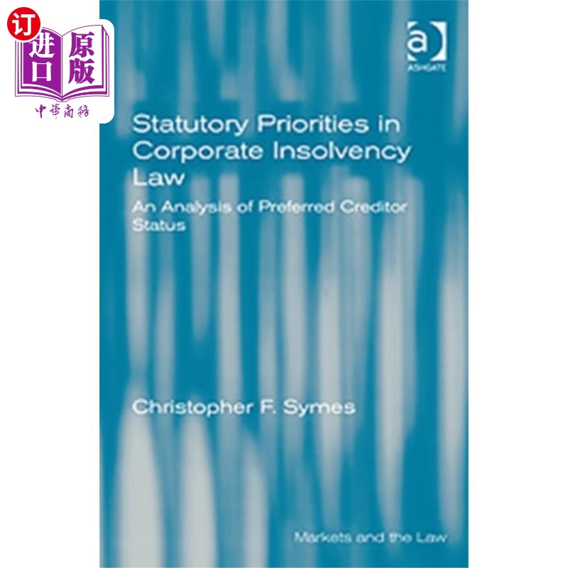 海外直订Statutory Priorities in Corporate Insolvency Law 公司破产法中的法定优先权