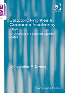 海外直订Statutory Priorities in Corporate Insolvency Law 公司破产法中的法定优先权