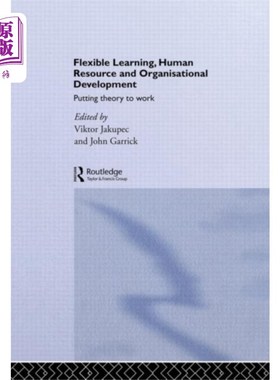 海外直订Flexible Learning, Human Resource and Organisati... 灵活学习，人力资源和组织发展