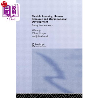 海外直订Flexible Learning, Human Resource and Organisati... 灵活学习，人力资源和组织发展