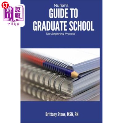 海外直订医药图书Nurse's Guide to Graduate School: The Beginning Process 研究生院护士指南：开始过程